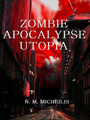cover image of ZOMBIE APOCALYPSE UTOPIA
